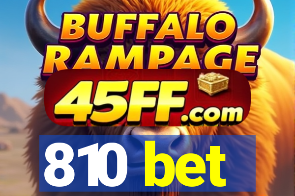 810 bet